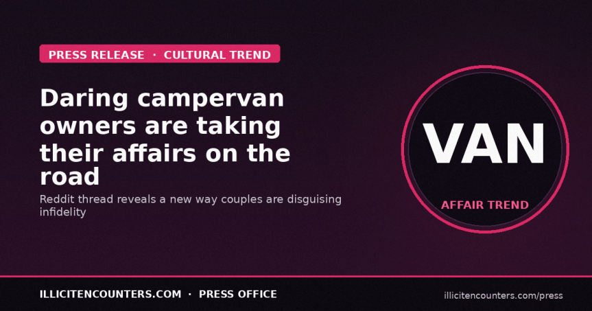 Daring campervan owners are taking their affairs on the&nbsp;road